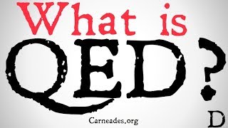 What is QED  Philosophical Definition [upl. by Sewole]