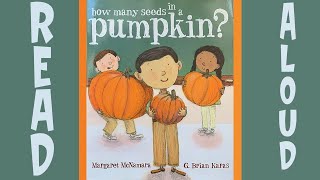 How Many Seeds in a Pumpkin  Read Aloud Books About Fall [upl. by Allegna]