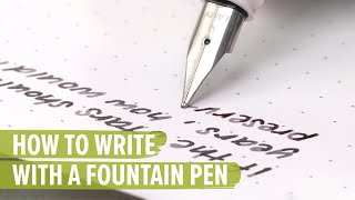 How to Write with a Fountain Pen [upl. by Eednarb]