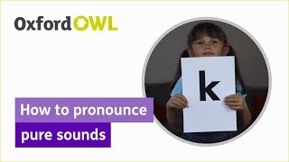 Phonics How to pronounce pure sounds  Oxford Owl [upl. by Einnim]