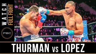 Thurman vs Lopez FULL FIGHT January 26 2019  PBC on FOX [upl. by Dario]