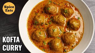 MUTTON KOFTA CURRY RECIPE  MEATBALL CURRY  KOFTA CURRY BY SPICE EATS [upl. by Rawden]