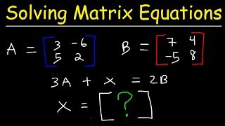 Solving Matrix Equations [upl. by Henley]