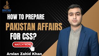 How to Prepare Pakistan Affairs for CSS [upl. by Ardnaed]