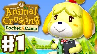 Animal Crossing Pocket Camp  Gameplay Part 1  Welcome to Camp iOS Android [upl. by Llerrud594]