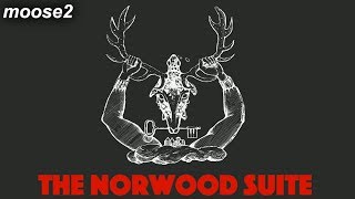 The Norwood Suite  Full Playthrough [upl. by Cirenoj69]