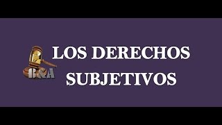 Derechos Subjetivos [upl. by Arim]