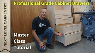 Master Class for Professional Grade Cabinet Drawers [upl. by Nannaihr]