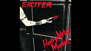 Exciter quotHeavy Metal Maniacquot FULL ALBUM HD [upl. by Ahsuatan]