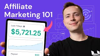 Affiliate Marketing 101 How to Start Affiliate Marketing From Scratch [upl. by Aissej]