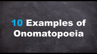 Ten Examples of Onomatopoeia [upl. by Favianus]