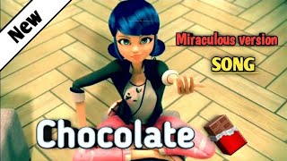 Chocolate Song  Miraculous version  Ft Tony kakkar  Full HD Video [upl. by Einafpets]