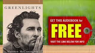 Download Greenlights Audiobook by Matthew McConaughey [upl. by Sleinad187]