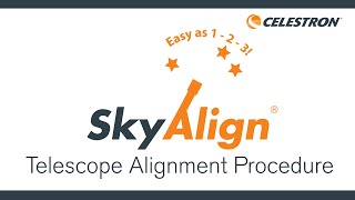 SkyAlign™ Telescope Alignment Procedure [upl. by Rehpinnej358]