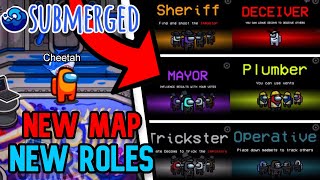 SUBMERGED Map New ROLES  SETTINGS Among Us Update [upl. by Okiron]