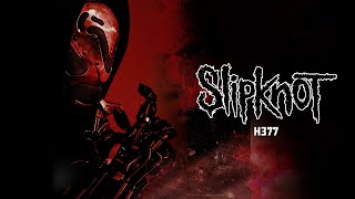 Slipknot  H377 Official Audio [upl. by Eudora]