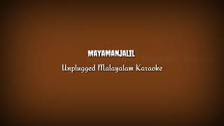 Mayamanjalil Unplugged Karaoke [upl. by Rostand]