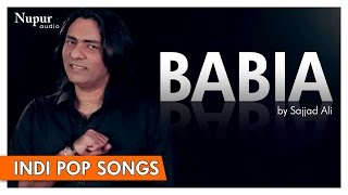 Babia by Sajja Ali Original Song  Hindi Songs [upl. by Israel605]