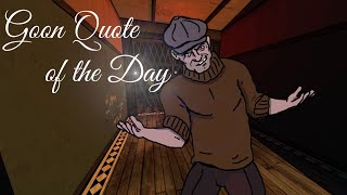 Goon Quote of the Day [upl. by Chuck277]