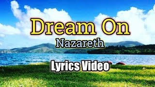 Dream On  Nazareth Lyrics Video [upl. by Falo]