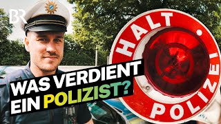 Auf Streife unterwegs Wie viel Geld verdient ein Polizist  Lohnt sich das  BR [upl. by Ehlke]