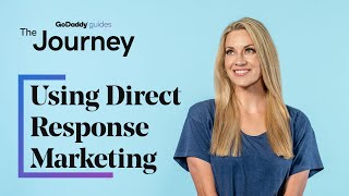 Using Direct Response Marketing to Attract More Customers  The Journey [upl. by Nythsa377]