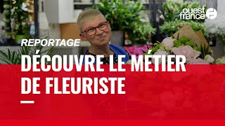 FLEURISTE  DÉCOUVRE UN MÉTIER [upl. by Rhynd]