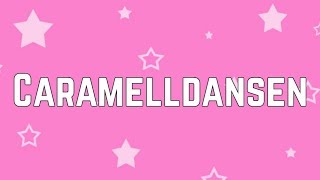 Caramella Girls  Caramelldansen Swedish  Lyrics [upl. by Ainahtan728]