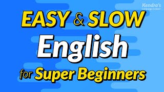 Easy amp Slow English Conversation Practice for Super Beginners [upl. by Boaten]