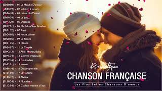 Chanson Romantique Damour ❤️ Les Plus Belles Chansons Damour en Française [upl. by Wolff]