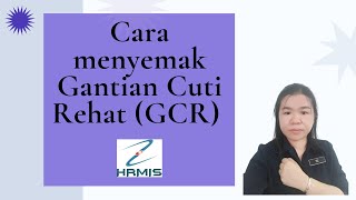 Cara menyemak Gantian Cuti Rehat GCR di Hrmis [upl. by Xanthus]