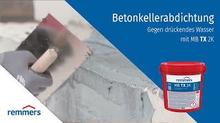 Remmers MB TX 2K  Betonkellerabdichtung [upl. by Inesita604]