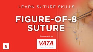 Figureof8 Suture  Learn Suture Techniques  VATA [upl. by Inessa]