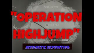 OPERATION HIGHJUMP 1946 US NAVY ANTARCTIC RESEARCH EXPEDITION ADMIRAL RICHARD E BYRD 83274 [upl. by Oniram823]