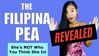 The FILIPINA PEA REVEALED  Shes NOT Who You Think She Is [upl. by Cooperstein740]