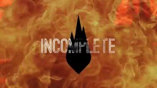 Thousand Foot Krutch  Incomplete Lyric Video [upl. by Grane]