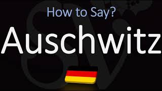 How to Pronounce Auschwitz CORRECTLY Meaning amp Pronunciation [upl. by Centeno631]