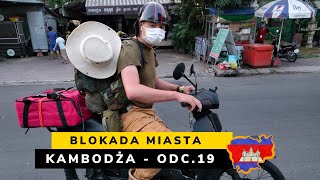 Kambodża  Blokada miasta odc 19 [upl. by Hevak]