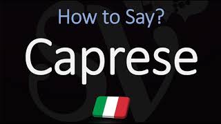 How to Pronounce Caprese CORRECTLY Meaning amp Pronunciation 4K [upl. by Enaira]