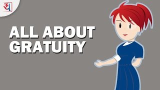 What is Gratuity How Gratuity works and taxation  Gratuity Calculation [upl. by Skip]