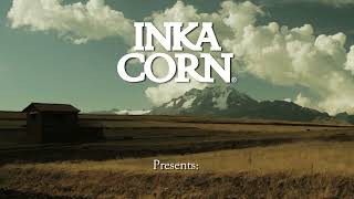 INKA CORN  CORN ROUTE [upl. by Tnomad564]