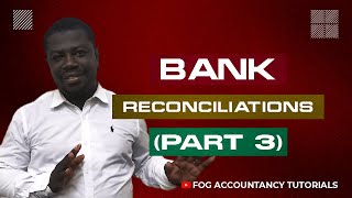 BANK RECONCILIATIONS PART 3 [upl. by Menon]