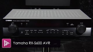 Yamaha RX S600 AV Receiver Review [upl. by Vicky]