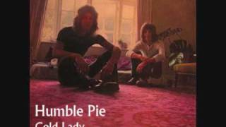 Humble Pie  Cold Lady [upl. by Burne]