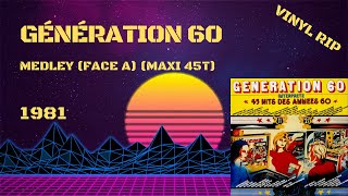 Génération 60 Medley Face A 1981 Maxi 45T [upl. by Trellas]