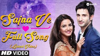 Aaja Sajna Ve  Full Song Lyrics  Lyrical Video  Zee TV  HD [upl. by Silra355]