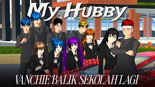 SEHARI ARCHIEVANESSA MASUK SEKOLAH  MY HUBBY  SAKURA SCHOOL SIMULATOR [upl. by Huberty]