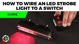 How To Wire an LED Strobe Light to a Switch [upl. by Steiner]