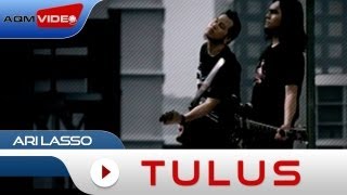 Ari Lasso  Tulus  Official Music Video [upl. by Schott]