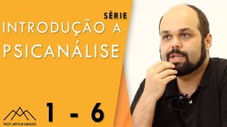 Série Introdução a Psicanálise  Parte 1  Prof Arthur Mendes [upl. by Yssirc543]